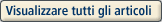 Visualizzare tutti gli articoli